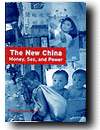 The New China: Money, Sex, and Power